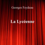 La Lycéenne de Georges Feydeau – Edition