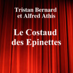 Le Costaud des Epinettes de Tristan Bernard et Alfred Athis – Edition