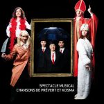 KosmAnarchie : théâtre musical Prévert et Kosma