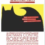 Batman contre Robespierre par Le Grand Colossal Théâtre