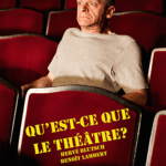 Qu’est-ce que le théâtre ? d’Hervé Blutsch et Benoît Lambert