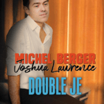 Double Je – Michel Berger/Joshua Lawrence