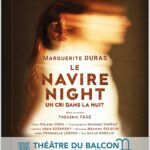 Le Navire Night de Marguerite Duras mis en scène par Frédéric Fage